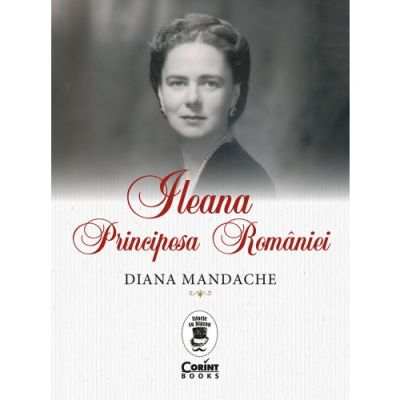 ILEANA, PRINCIPESA ROMANIEI