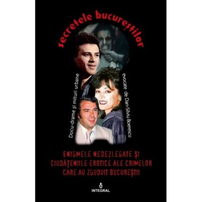 Enigmele nedezlegate și ciudățeniile erotice ale crimelor care au zguduit Bucureștii
