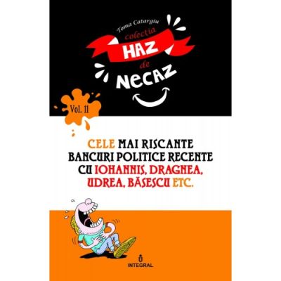 Cele mai riscante bancuri politice recente cu Iohannis, Dragnea, Udrea, Băsescu etc