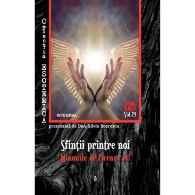 Sfinții printre noi. Minunile de fiecare zi!