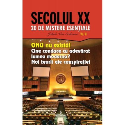 ONU nu există! Cine conduce cu adevărat lumea modernă? Noi teorii ale conspirației