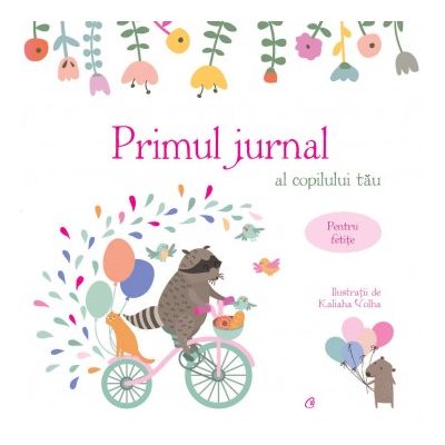 PRIMUL JURNAL AL COPILULUI TĂU. Pentru fetițe