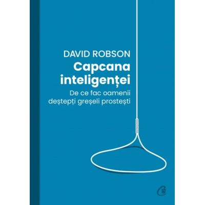 CAPCANA INTELIGENȚEI