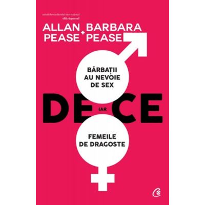 DE CE BĂARBATII AU NEVOIE DE SEX, IAR FEMEILE DE DRAGOSTE