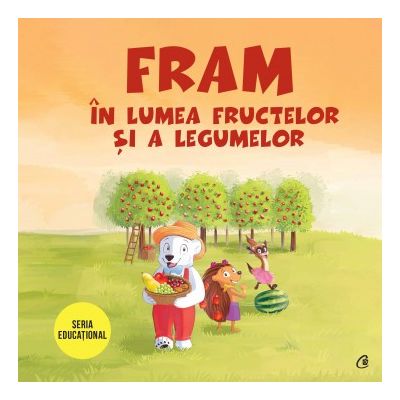 FRAM IN LUMEA FRUCTELOR ȘI A LEGUMELOR