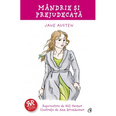 MÂNDRIE ȘI PREJUDECATĂ - Jane Austen. Repovestire