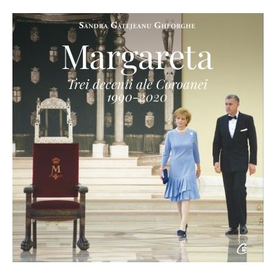 MARGARETA. Trei decenii ale Coroanei. 1990-2020