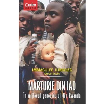 MARTURIE DIN IAD.În mijlocul genocidului din Rwanda