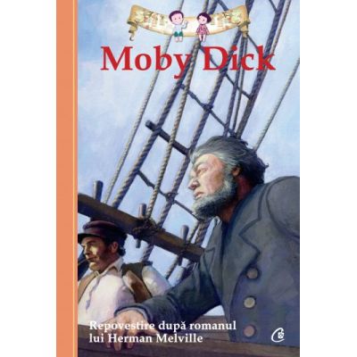 MOBY DICK - Herman Melville. Repovestire