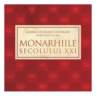 MONARHIILE SECOLULUI XXI