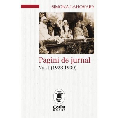 PAGINI DE JURNAL.(1923-1930). vol. 1
