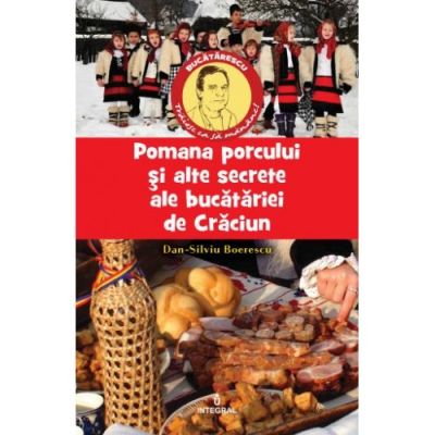 Pomana Porcului și alte secrete ale bucătăriei de Crăciun