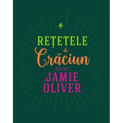 REȚETELE DE CRĂCIUN ALE LUI JAMIE OLIVER