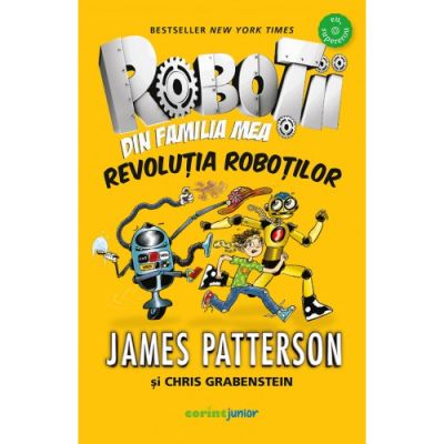 ROBOȚII DIN FAMILIA MEA. REVOLUȚIA ROBOȚILOR