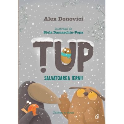 Țup. Salvatoarea iernii. Cartea a doua