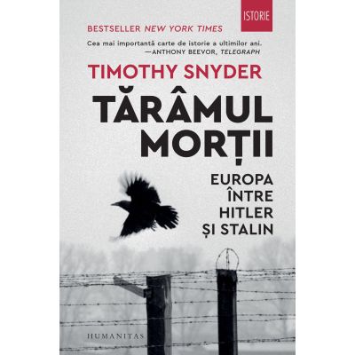 TĂRÂMUL MORȚII. Europa între Hitler şi Stalin