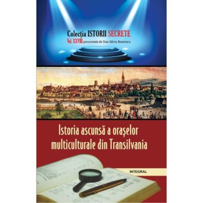 Istoria ascunsă a orașelor multiculturale din Transilvania