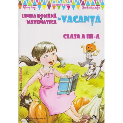 Limba româna și Matematică.În vacanță. Clasa a III-a
