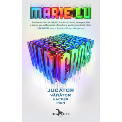 WARCROSS. Jucător. Vânător. Hacker. Pion