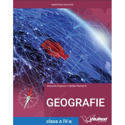 GEOGRAFIE. Manual. Clasa a IV-a