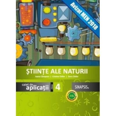 ȘTIINȚE ALE NATURII. Caiet de aplicații. Clasa a IV-a