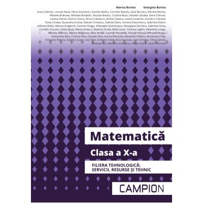 Matematică. Filiera Tehnologică. Servicii, Resurse și Tehnic. Clasa a X-a