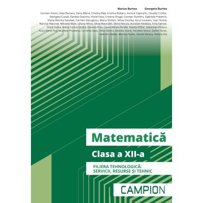 Matematică. Filiera Tehnologică. Servicii, Resurse și Tehnic. Clasa a XII-a
