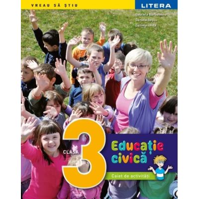 EDUCAȚIE CIVICĂ. Caiet de activități. Clasa a III-a