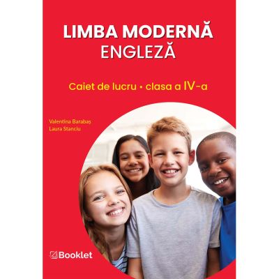 Limba modernă. Engleză. Caiet de lucru. Clasa a IV-a