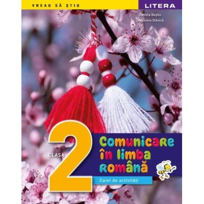 COMUNICARE ÎN LIMBA ROMÂNĂ. Caiet de activități. Clasa a II-a