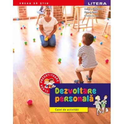 DEZVOLTARE PERSONALĂ. Caiet de activități. Clasa Pregătitoare
