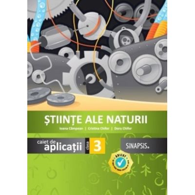 ȘTIINȚE ALE NATURII. Caiet de aplicații. Clasa a III-a