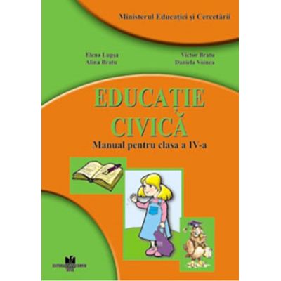 EDUCAȚIE CIVICĂ. Manual. Clasa a IV-a