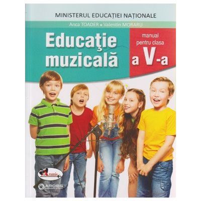 EDUCAȚIE MUZICALĂ. Manual + CD. Clasa a V-a
