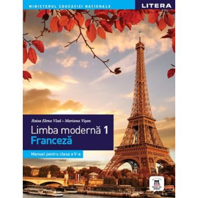 Limba modernă 1. Franceză. Manual. Clasa a V-a