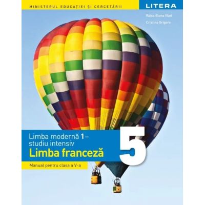 Limba modernă 1. Limba franceză. Studiu intensiv. Manual. Clasa a V-a