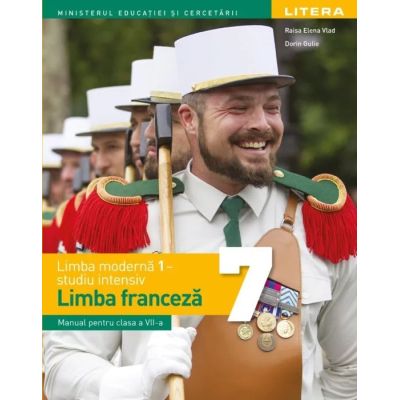 Limba modernă 1. Limba franceză. Studiu Intensiv. Manual. Clasa a VII-a