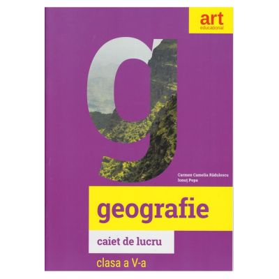 Geografie. Caiet de lucru. Clasa a V-a