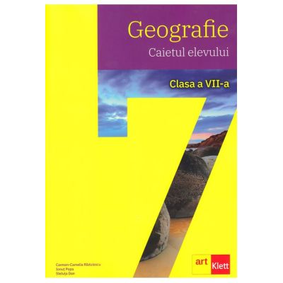 Geografie. Caietul elevului. Clasa a VII-a