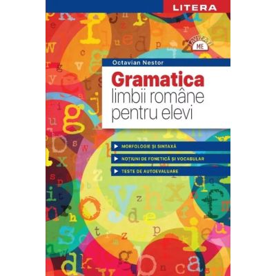 GRAMATICA LIMBII ROMÂNE PENTRU ELEVI