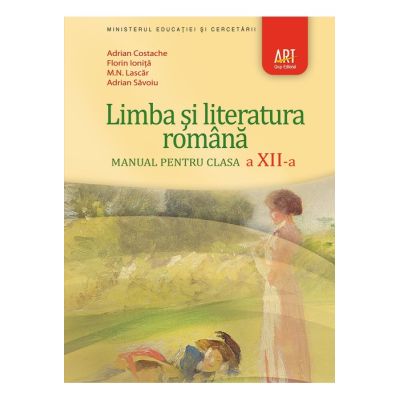 Limba și literatura română. Manual. Clasa a XII-a