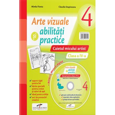 ARTE VIZUALE ȘI ABILITAȚI PRACTICE. Caietul micului artist + CD. Clasa a IV-a