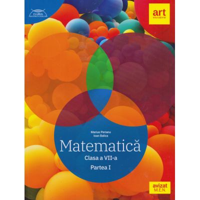 Matematică. Clasa a VII-a. Partea I. Clubul matematicienilor