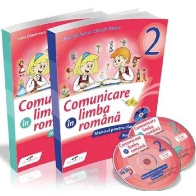 COMUNICARE ÎN LIMBA ROMÂNĂ. Partea I+II. Manual. Clasa a II-a