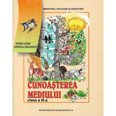 CUNOAȘTEREA MEDIULUI. Manual. Clasa a II-a