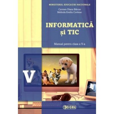 INFORMATICĂ ȘI TIC. Manual. Clasa a V-a