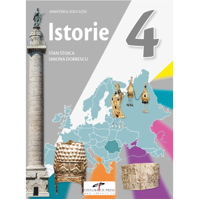 ISTORIE. Manual. Clasa a IV-a