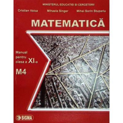 MATEMATICĂ M4. Manual. Clasa a XI-a