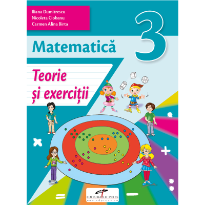 MATEMATICĂ. Teorie și exerciții. Clasa a III-a