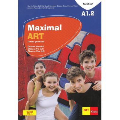 Limba germană. Maximal Art. Cartea elevului. Clasa a V-a L1. Clasa a VI-a L2